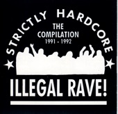 Strictly Hardcore Illegal Rave! (The Compilation 1991-1992) [ Mixed by Mark "Ruff" Ryder] artwork