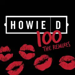 100 (The Remixes) by Howie D album reviews, ratings, credits