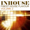 Inhouse Vol. 2 - Finest House Flavour