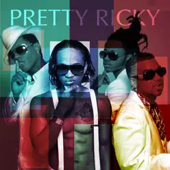 Pretty Ricky (Bonus Track Version) - Pretty Ricky