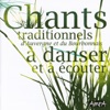 Chants traditionnels d'Auvergne et du Bourbonnais à danser et à écouter