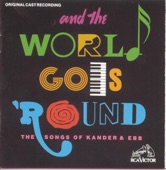 And the World Goes Round (Original Cast Recording)