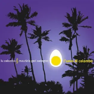 télécharger l'album Lu Colombo & Maurizio Geri Swingtet - LUovo Di Colombo