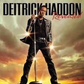 Deitrick Haddon - Love Him Like I Do