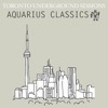 Toronto Underground Sessions (Aquarius Classics)