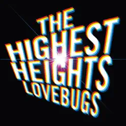 The Highest Heights - Single - Lovebugs