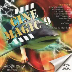 Cinemagic 9 by Marc Reift Orchestra & Philharmonic Wind Orchestra album reviews, ratings, credits