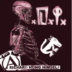 Richard Hung Himself - the Very Best Of - D.I.