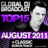 Global DJ Broadcast Top 15: August 2011 (Including Classic Bonus Track), 2011