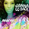 Wanna Go Back - Single album lyrics, reviews, download