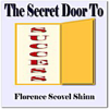 The Secret Door To Success - Florence Scovel Shinn