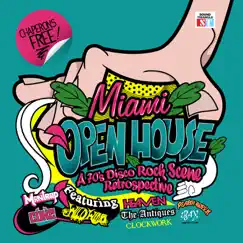 Miami Open House (El Open House) - A 70’s Disco Rock Scene Retrospective by Various Artists album reviews, ratings, credits