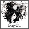 Beu~tiful Vol I - EP