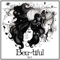 Beu~tiful Vol I - EP - Beu Sisters Beu~tiful Vol I - EP - Beu Sisters