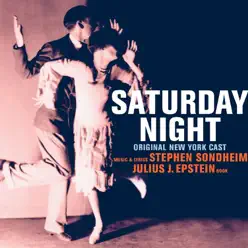Saturday Night - Original Cast Recording - Stephen Sondheim Saturday Night - Original Cast Recording - Stephen Sondheim