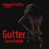 Gutter Soca Riddim - Various Artists