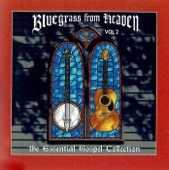Bluegrass From Heaven: Ess. Bluegrass Col. V2, 2011