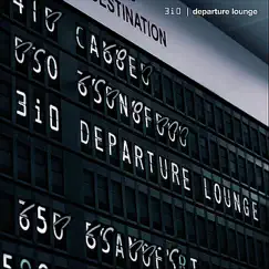 Departure Lounge by 3iO album reviews, ratings, credits