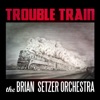 Trouble Train - Single