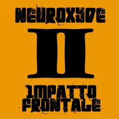 Impatto Frontale by Neuroxyde album reviews, ratings, credits