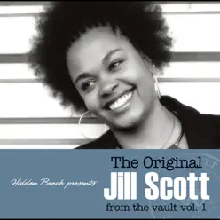 The Original Jill Scott From The Vault Vol. 1 - Jill Scott