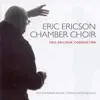 Eric Ericson Chamber Choir album lyrics, reviews, download