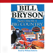 Notes From a Big Country (Unabridged) - Bill Bryson