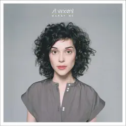 Marry Me - St. Vincent