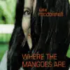 Where the Mangoes Are album lyrics, reviews, download