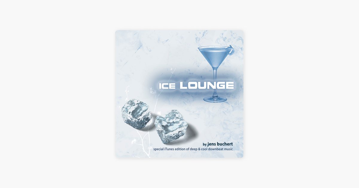 Раньше была как лед песня. Jens Buchert Ice Lounge. 2019 - Jens Buchert - Glow.