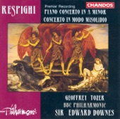 Respighi: Piano Concerto In A Minor & Concerto In Modo Misolidio artwork