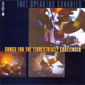 The Speaking Canaries - Terrestrial / Famous No Space