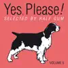 Stream & download Yes, Please! Selected By Ralf Gum, Vol. 5 (A House Music Compilation from Atal Music, Bubble Soul and GOGO Music)