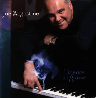 lataa albumi Joe Augustine - License To Groove