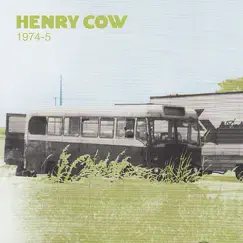 Vol. 2: 1974-5 (Digital Only) by Henry Cow album reviews, ratings, credits