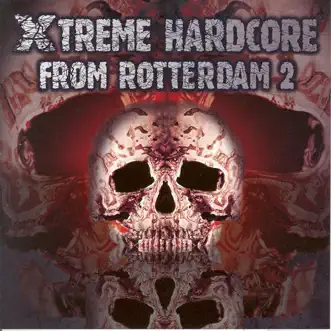 Xtreme Hardcore from Rotterdam, Vol. 2 by Various Artists album reviews, ratings, credits