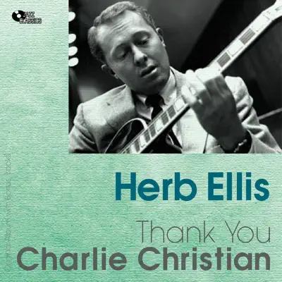 Thank You, Charlie Christian (Bonus Track Version) - Herb Ellis