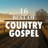 16 Best of Country Gospel