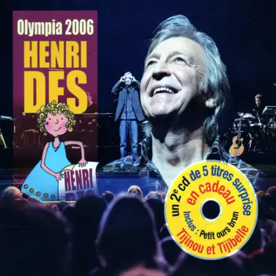Henri Dès : Live Olympia 2006 - Henri Des