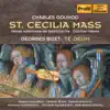 Gounod: St. Cecilia Mass - Bizet: Te Deum album lyrics, reviews, download