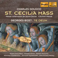 Gounod: St. Cecilia Mass - Bizet: Te Deum by Hans Rudolf Zöbeley, Münchner Mottetten Chor & Munich Symphony Orchestra album reviews, ratings, credits
