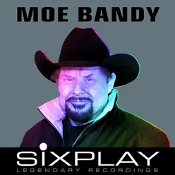 Six Play: Moe Bandy - EP - Moe Bandy