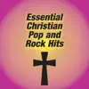 Stream & download Essential Christian Pop and Rock Hits