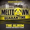 Meltdown - Qaurantine the Album