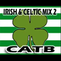 Irish and Celtic Mix 2 - Charlie and The Bhoys