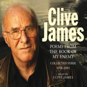 Poems from 'The Book of My Enemy' (Unabridged) - Clive James