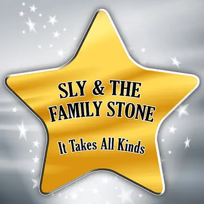 It Takes All Kinds - Sly & The Family Stone
