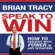 Brian Tracy - Speak to Win: How to Present with Power in Any Situation (Unabridged)