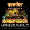 A Decade of Yonder Live, Vol. 7: 7/3/2004 Rapid City, SD album lyrics, reviews, download