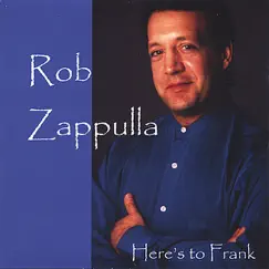 Here's to Frank by Rob Zappulla album reviews, ratings, credits